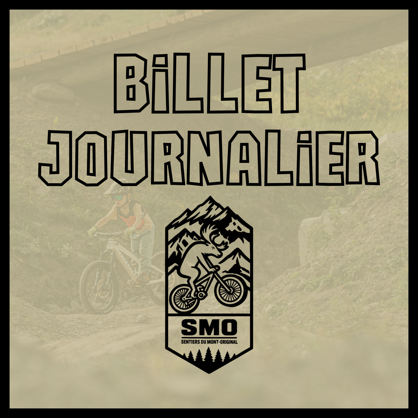 Accès journalier vélo de montagne